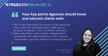 How Will iOS 14 Impact Agencies?