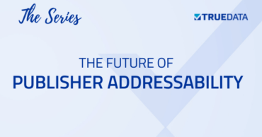 The Future of Publisher Addressability